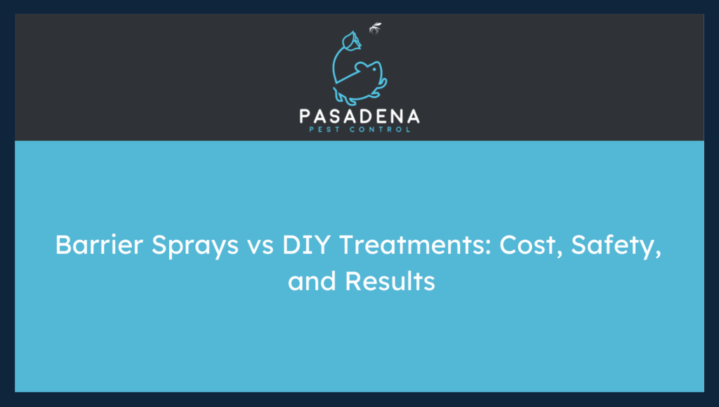 Barrier Sprays vs DIY Treatments: Cost, Safety, and Results